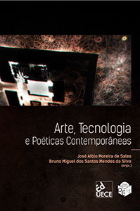 Arte, Tecnologia e Poéticas Contemporâneas