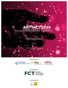 Proceedings of the International Conference on Digital Creation in Arts and Communication, ARTeFACTo2020