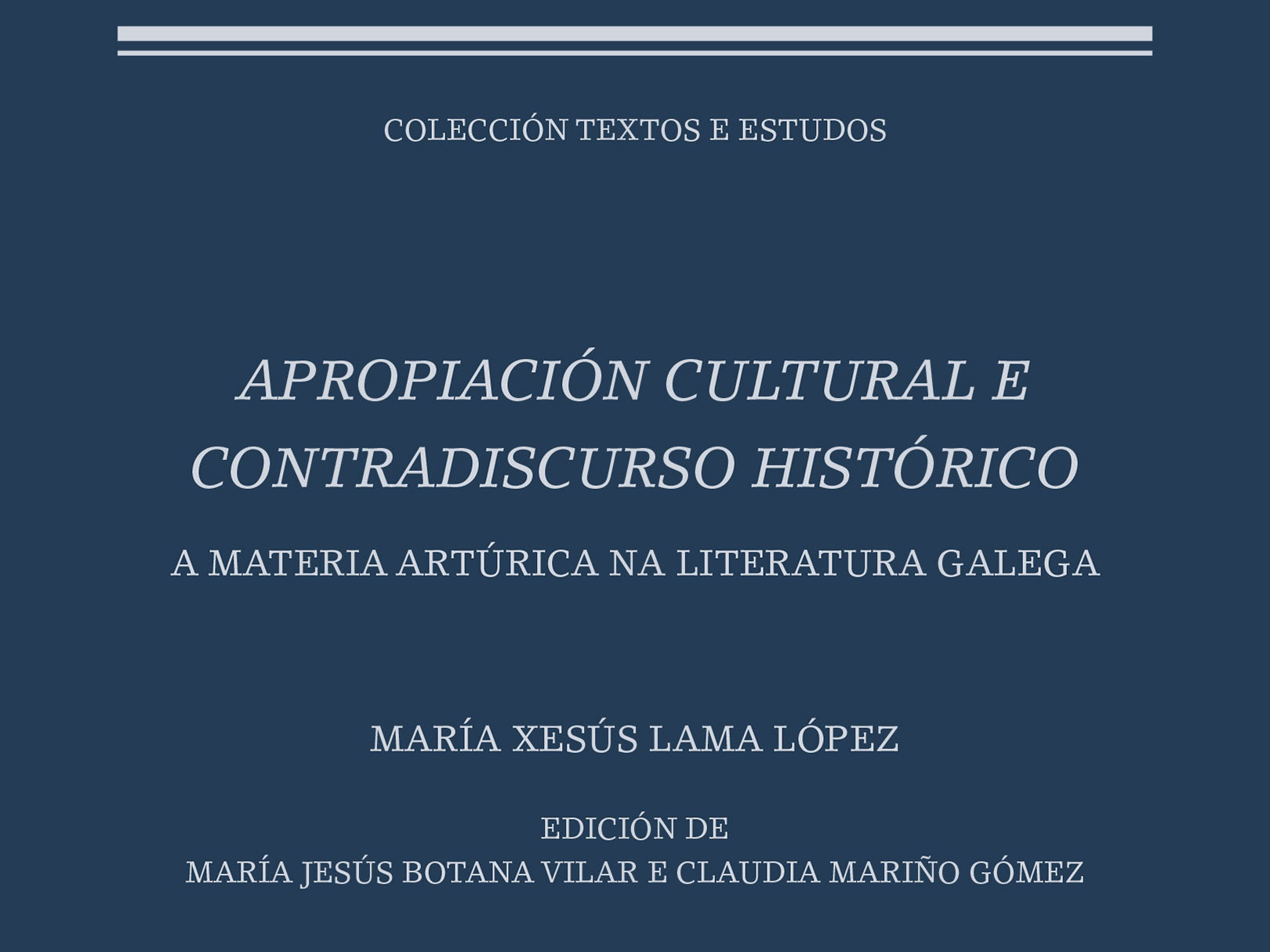 Apresentação da Coleção Textos e Estudos do Centro de Estudos Galegos em Santiago de Compostela