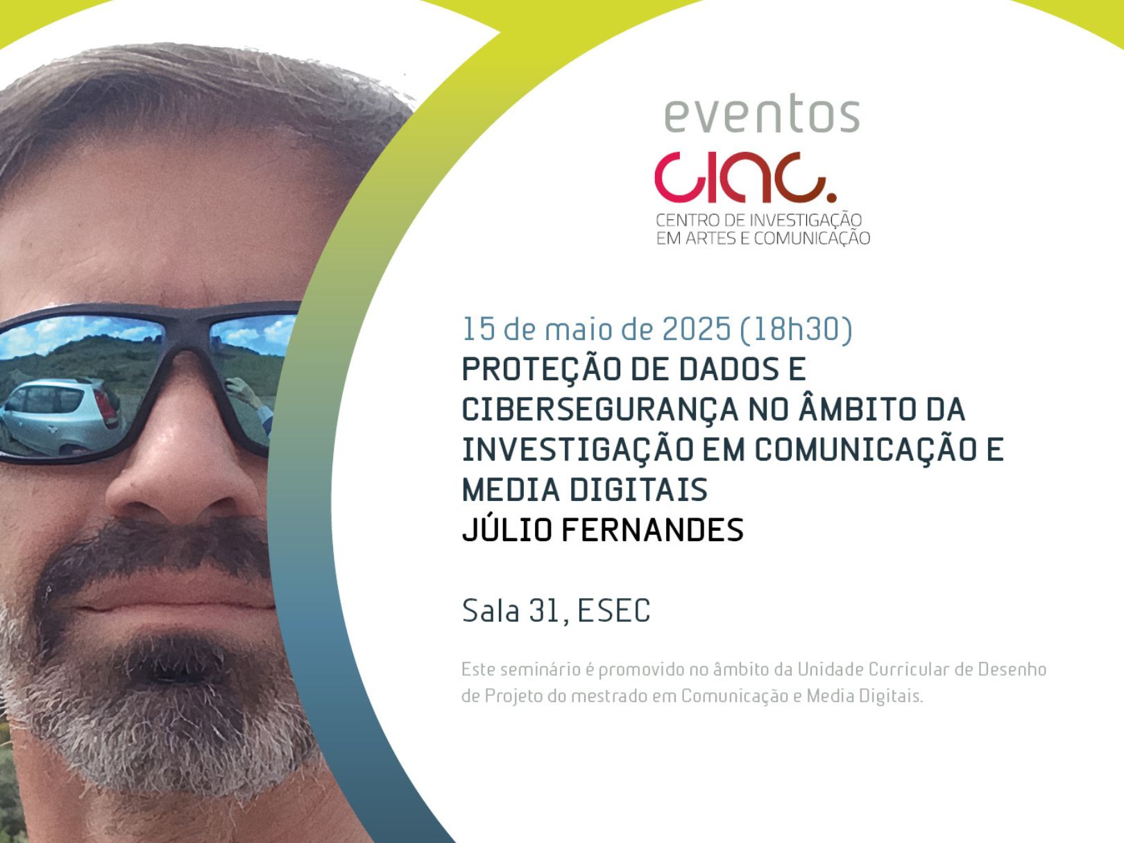 “Proteção de dados e cibersegurança no âmbito da investigação em comunicação e media digitais” — com Júlio Fernandes é o próximo Seminário de Ciências da Comunicação