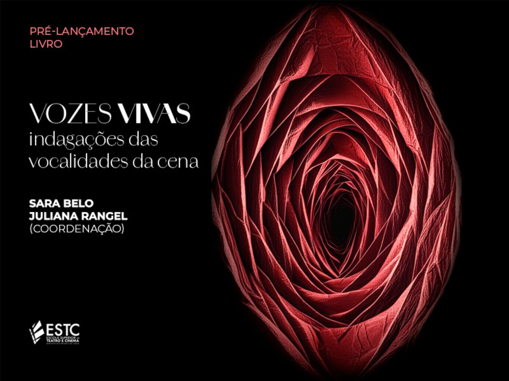 Pré-lançamento da publicação “Vozes Vivas: indagações das vocalidades da cena” realizado na ESTC